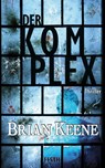 Der Komplex - Brian Keene - 9783865529916