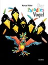 Der Paradiesvogel - Marcus Pfister - 9783865662620