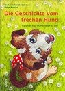 Die Geschichte vom frechen Hund - Michael Schmidt-Salomon - 9783865690418