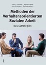 Methoden der Verhaltensorientierten Sozialen Arbeit - Franz J. Schermer ; Angelika Weber ; Arno Drinkmann ; Georg Jungnitsch - 9783865692481