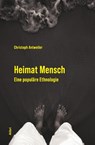 Heimat Mensch - Christoph Antweiler - 9783865693594