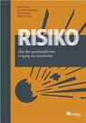 Risiko - Ortwin Renn ; Pia J. Schweizer ; Marion Dreyer ; Andreas Klinke - 9783865810670