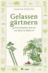 Gelassen gärtnern - Charles Dowding - 9783865817693