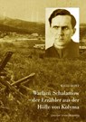 Warlam Schalamow - der Erzähler aus der Hölle von Kolyma - Willi Beitz - 9783865837325