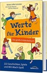 Werte für Kinder - Bärbel Löffel-Schröder ; Claudia Weiand ; Ines Maynard - 9783865917720