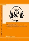 Theaterdolmetschen - Phänomen, Funktionen, Perspektiven - Irina Bondas - 9783865965400