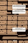 Archivologie - Knut Ebeling ; Stephan Günzel - 9783865992987