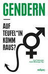 Gendern - auf Teufel*in komm raus? - André Meinunger ; Ewa Trutkowski - 9783865995506