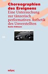 Choreographien des Ereignens - Saskia Oidtmann - 9783865995995