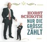 Nur die Größe zählt. CD - SCHROTH,  Horst - 9783866041691