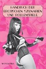 Handbuch der erotischen Szenarien und Rollenspiele - Woschofius - 9783866081680
