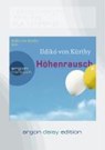 Höhenrausch (DAISY Edition) - KÜRTHY,  Ildikó von - 9783866106291