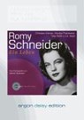 Romy Schneider. Ein Leben (DAISY Edition) - SUDENDORF,  Werner - 9783866106642