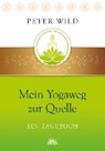 Mein Yogaweg zur Quelle - WILD,  Peter - 9783866163225