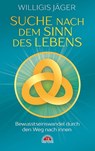 Suche nach dem Sinn des Lebens - Willigis Jäger - 9783866163553