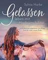 Gelassen leben mit Hochsensibilität - Sylvia Harke - 9783866164680