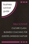 Business Survival Guide: Culture Clash - Silke Schmidt - 9783866235076
