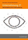 Unternehmung 21: Wertschöpfung durch Wertschätzung - Thorsten Nieuwenhuizen ; Dörte Nuhn - 9783866235526