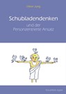 Schubladendenken und der Personzentrierte Ansatz - Oliver Jung - 9783866235700