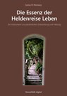 Die Essenz der Heldenreise Leben - Carina El-Nomany - 9783866235816