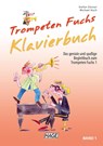Trompeten Fuchs Klavierbuch Band 1 - Stefan Dünser ; Michael Koch - 9783866265226