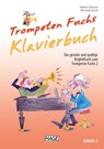 Trompeten Fuchs 2 - Klavier Begleitbuch - Stefan Dünser ; Michael Koch - 9783866265233