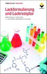 Lackformulierung und Lackrezeptur - Bodo Müller ; Ulrich Poth - 9783866306165