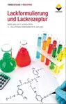 Lackformulierung und Lackrezeptur - Bodo Müller ; Ulrich Poth - 9783866306172