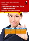Dokumentieren mit dem Strukturmodell - Elisabeth Beikirch ; Hans-Dieter Nolting ; Michael Wipp - 9783866306233
