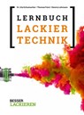 Das Lernbuch der Lackiertechnik - Uta Schumacher ; Thomas Feist ; Dennis Lehmann - 9783866307131