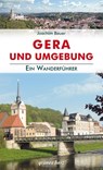 Wanderführer Gera und Umgebung - Joachim Bauer - 9783866361607