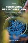 Heilbronn & Heilbronner Land - Rudi Knoll - 9783866383890