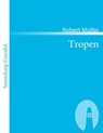 Tropen - Robert Muller - 9783866402027