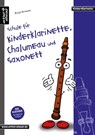 Schule für Kinderklarinette, Chalumeau und Saxonett - Birgit Hermann - 9783866420090