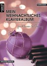 Mein weihnachtliches Klavieralbum für Klavier & Gesang - Michael Gundlach - 9783866421509