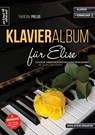 Klavieralbum für Elise - Theresia Prelog - 9783866422155