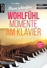 Meine schönsten Wohlfühlmomente am Klavier - Elmar Mihm - 9783866422308