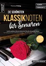 Die schönsten Klassiknoten für Senioren - Theresia Prelog - 9783866422346