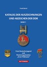 Katalog der Auszeichnungen und Abzeichen der DDR, Band 1 - Frank Bartel - 9783866461123