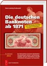 Die deutschen Banknoten ab 1871 - Hans-Ludwig Grabowski - 9783866462243