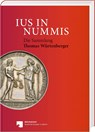 Ius in nummis - Thomas Würtenberger ; Johannes Eberhardt - 9783866462342