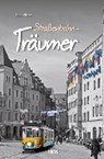 Straßenbahnträumer - KREUZ,  Angela - 9783866463547