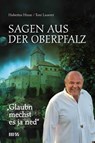 Glaubn mechst es ja ned - Hubertus Hinse ; Toni Lauerer - 9783866463639