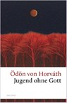 Jugend ohne Gott - Ödön von Horváth - 9783866473836