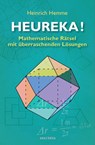 Heureka! Mathematische Rätsel mit überraschenden Lösungen - Heinrich Hemme - 9783866477308