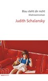 Blau steht dir nicht - Judith Schalansky - 9783866480780