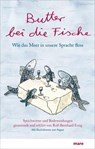 Butter bei die Fische - Rolf-Bernhard Essig - 9783866481299