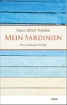 Mein Sardinien - Hans-Ulrich Treichel - 9783866481381