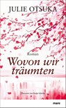 Wovon wir träumten - Julie Otsuka - 9783866481794