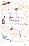 Unglaubliche Reisen - David Barrie - 9783866482821